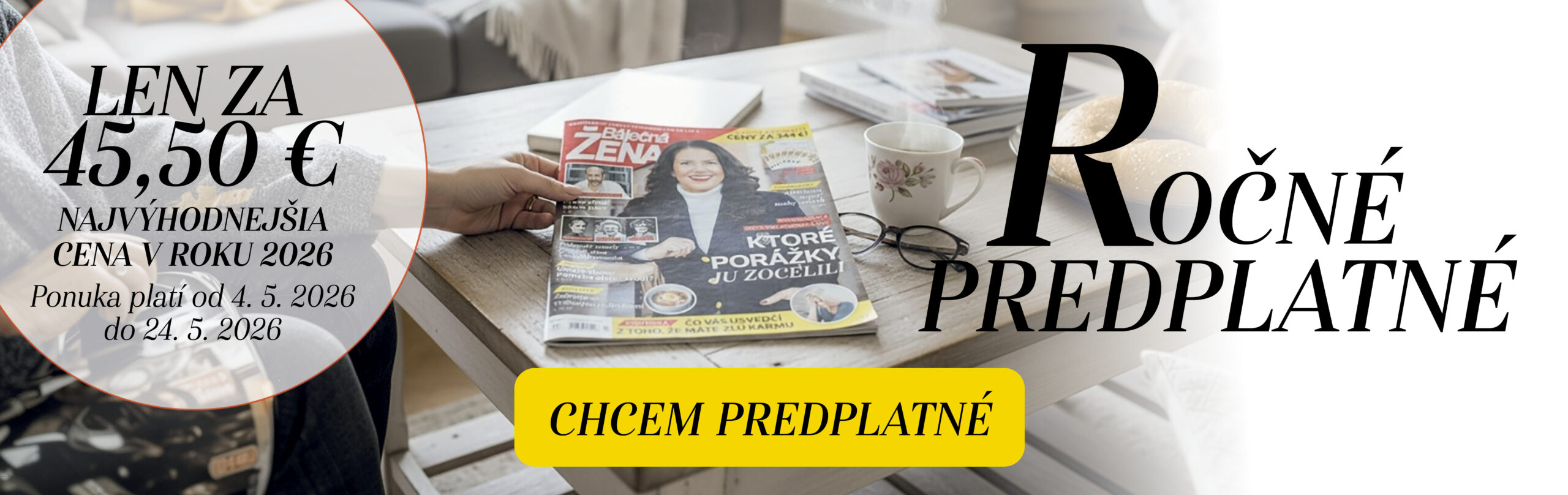 Ročné predplatné magazínu Báječná ŽENA teraz len za 45,50 €.